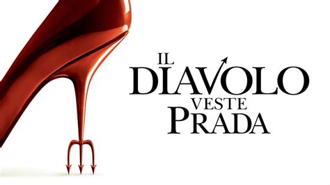 il diavolo veste prada guarda film|guarda il diavolo disney.